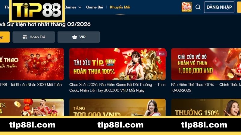 Trang chủ Những khuyến mãi TIP88 nổi bật